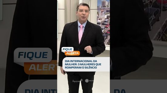 DESTAQUE: conheça a história de 3 mulheres marcadas pela dor e superação #FiqueAlerta