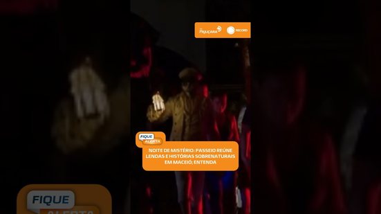 👻 Maceió entra no clima de suspense com a “Rota Assombrada” | #FiqueAlerta