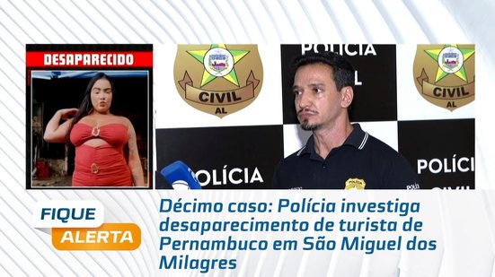 Décimo caso: Polícia investiga desaparecimento de turista de Pernambuco em São Miguel dos Milagres