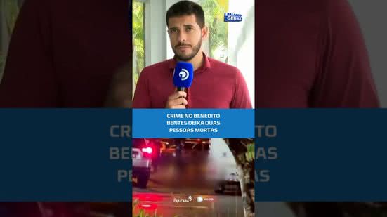 Dois mortos: crime assusta moradores no Benedito Bentes #BalançoGeralAL