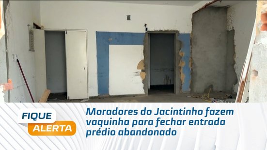 Moradores do Jacintinho fazem vaquinha para fechar entrada prédio abandonado