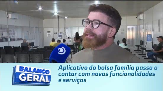 Aplicativo do bolsa família passa a contar com novas funcionalidades e serviços