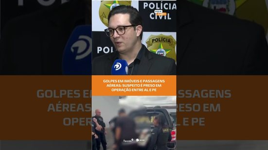 🚨 Polícia prende suspeito de golpes com imóveis e passagens aéreas em AL e PE | #FiqueAlerta