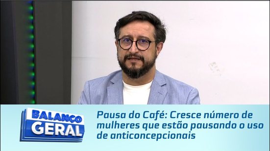 Pausa do Café: Cresce número de mulheres que estão pausando o uso de anticoncepcionais