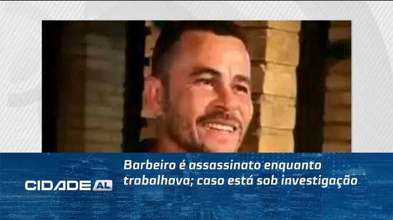 Barbeiro é assassinato enquanto trabalhava; caso está sob investigação