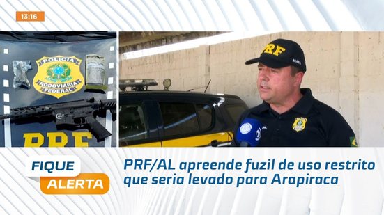 PRF/AL apreende fuzil de uso restrito que seria levado para Arapiraca