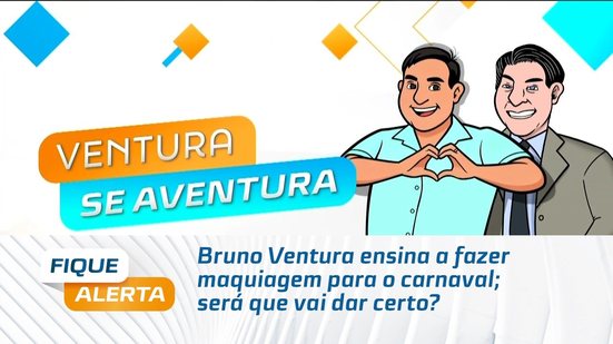 Bruno Ventura ensina a fazer maquiagem para o carnaval; será que vai dar certo?