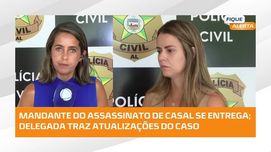 11 dias após o crime: Mulher suspeita de mandar matar casal no Antares é presa pela Polícia Civil