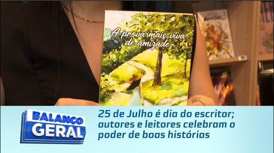 25 de Julho é dia do escritor; autores e leitores celebram o poder de boas histórias