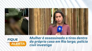 Mulher é assassinada a tiros dentro da própria casa em Rio largo; polícia civil investiga