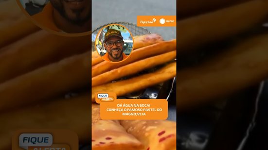 🤤Pastel do Magno faz sucesso no Farol com sabor e recheio de dar água na boca #FiqueAlerta