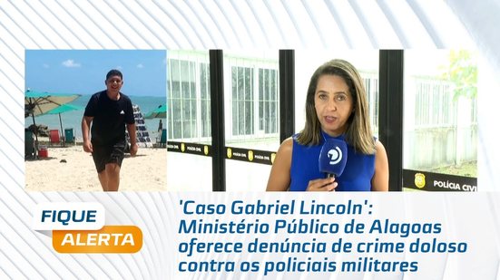 Ministério Público de Alagoas oferece denúncia de crime doloso contra os policiais militares
