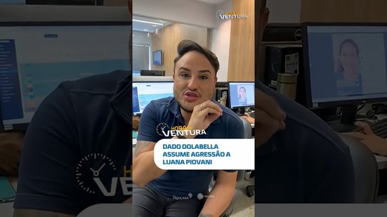 Dado Dolabella assume agressão a Luana Piovani 😱 E tem mais babado no #HoraDoVentura!