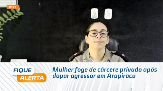 Mulher foge de cárcere privado após dopar agressor em Arapiraca