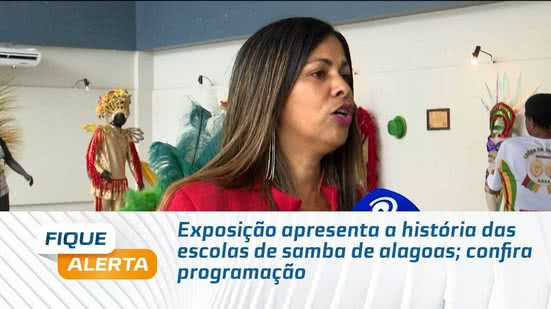Exposição apresenta a história das escolas de samba de alagoas; confira programação