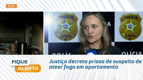 Justiça decreta prisao de suspeito de atear fogo em apartamento