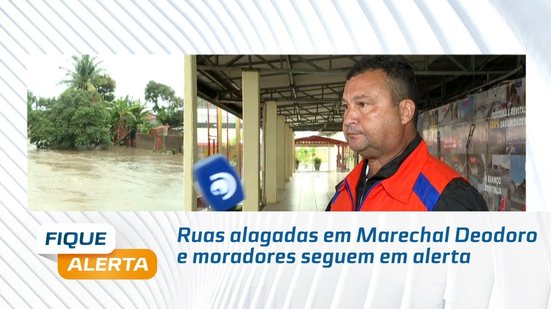 Ruas alagadas em Marechal Deodoro e moradores seguem em alerta