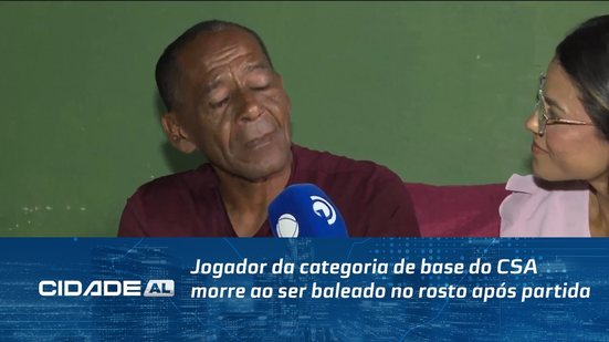 Jogador da categoria de base do CSA morre ao ser baleado no rosto após partida