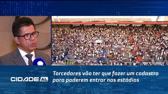 Torcedores vão ter que fazer um cadastro para poderem entrar nos estádios