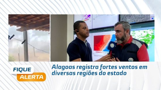 Alagoas registra fortes ventos em diversas regiões do estado