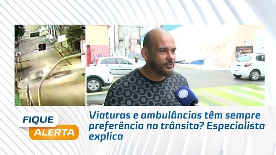 Viaturas e ambulâncias têm sempre preferência no trânsito? Especialista explica