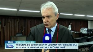 Tribunal do júri inocenta Luciana Pinheiro; ré era acusada de mandar matar a própria irmã