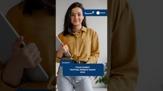 💼 Está desempregado? Festival oferece mais de 2 mil vagas de emprego