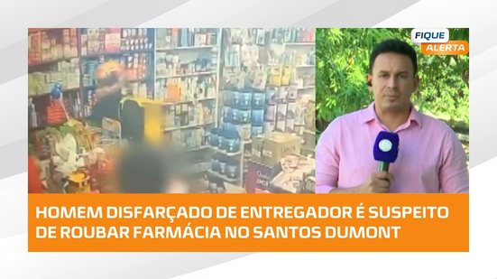 Homem disfarçado de entregador é suspeito de roubar farmácia no Santos Dumont