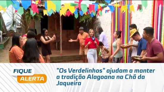 "Os Verdelinhos" ajudam a manter a tradição Alagoana na Chã da Jaqueira