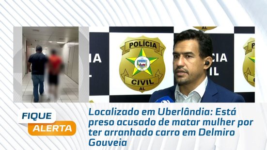 Está preso acusado de matar mulher por ter arranhado carro em Delmiro Gouveia