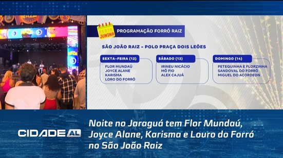 Noite no Jaraguá tem Flor Mundaú, Joyce Alane, Karisma e Louro do Forró no São João Raiz