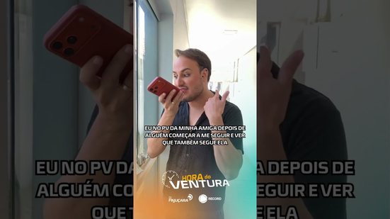 👀 Eu no PV da minha amiga: “AMIGA, QUEM É ESSA PESSOA?” #HoradoVentura