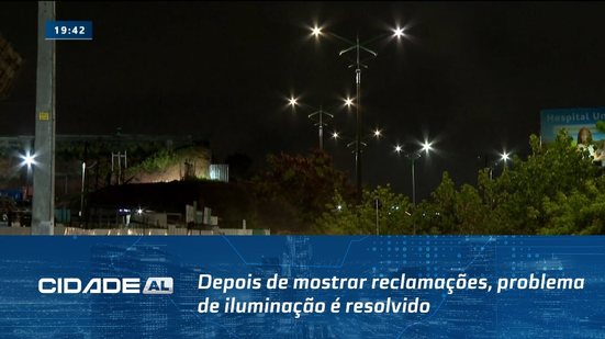 Depois de mostrar reclamações, problema de iluminação é resolvido