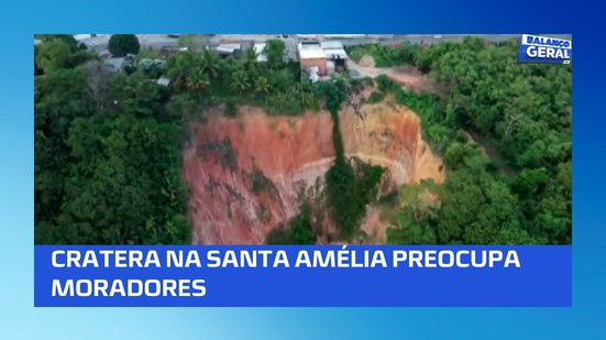 Voçoroca: Erosão abre cratera na Santa Amélia