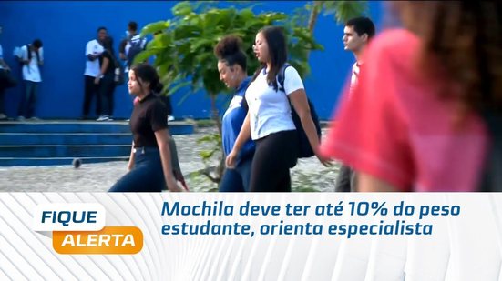 Mochila deve ter até 10% do peso estudante, orienta especialista