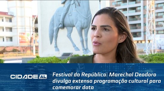 Festival da República: Marechal Deodoro divulga extensa programação cultural para comemorar data