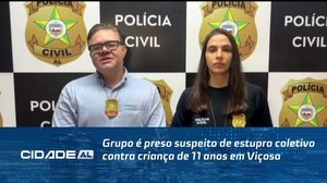 Grupo é preso suspeito de estupro coletivo contra criança de 11 anos em Viçosa