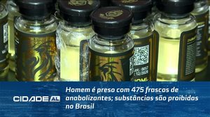 Homem é preso com 475 frascos de anabolizantes; substâncias são proibidas no Brasil
