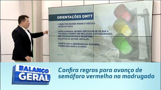 Confira regras para avanço de semáforo vermelho na madrugada