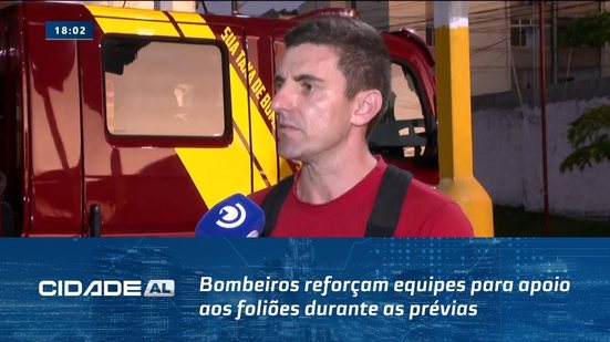 Segurança na Folia: Bombeiros reforçam equipes para apoio aos foliões durante as prévias
