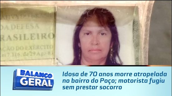 Idosa de 70 anos morre atropelada no bairro do Poço; motorista fugiu sem prestar socorro