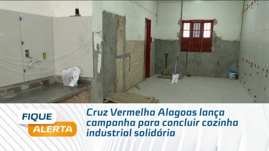 Cruz Vermelha Alagoas lança campanha para concluir cozinha industrial solidária