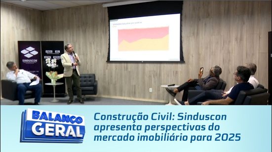 Construção Civil: Sinduscon apresenta perspectivas do mercado imobiliário para 2025