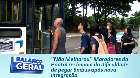 ''Não Melhorou'' Moradores do Pontal reclamam da dificuldade de pegar ônibus após nova integração