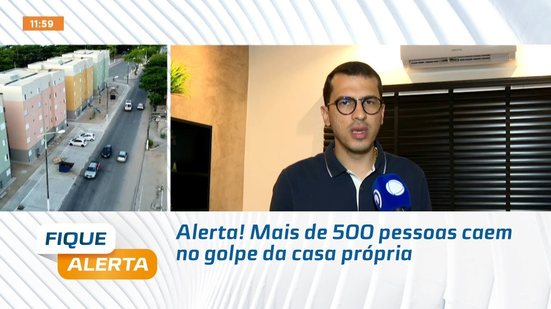 Alerta! Mais de 500 pessoas caem no golpe da casa própria