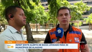 INMET emite alerta de baixa umidade para 30 municípios de Alagoas
