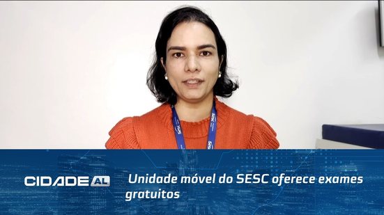 Unidade móvel do SESC oferece exames gratuitos de mamografia e citologia em união dos Palmares