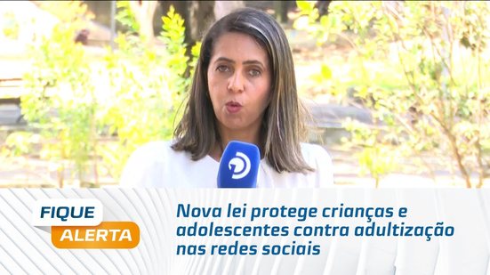 Nova lei protege crianças e adolescentes contra adultização nas redes sociais