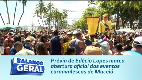 Prévia de Edécio Lopes marca abertura oficial dos eventos carnavalescos de Maceió