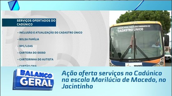 Ação oferta serviços no Cadúnico na escola Marilúcia de Macedo, no Jacintinho